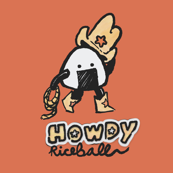 howdy riceball